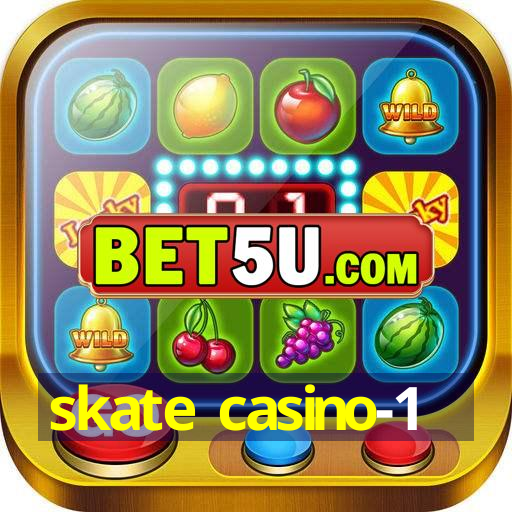 skate casino